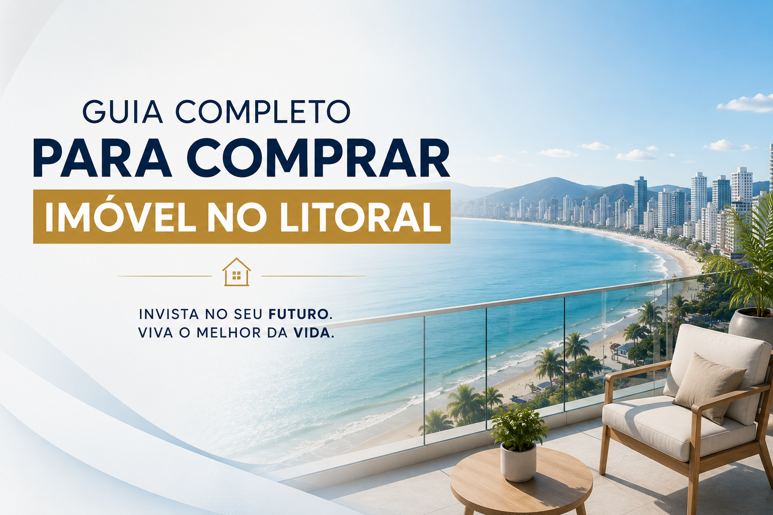 Guia Completo comprar imóvel no Litoral